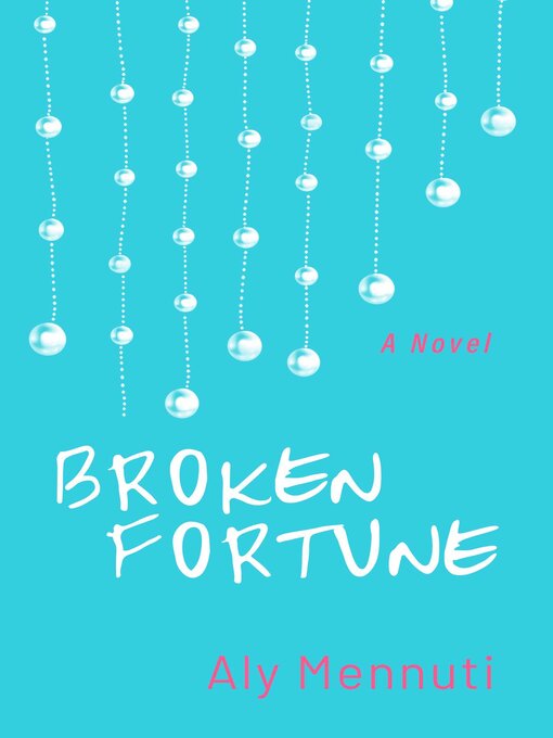 Title details for Broken Fortune by Aly Mennuti - Available